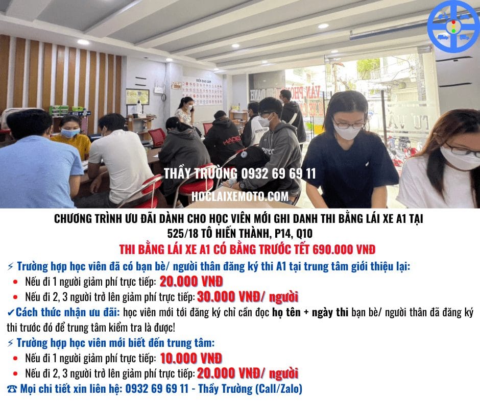 Chương Trình Ưu Đãi Dành Cho Học Viên Mới Đăng Ký Thi Bằng A1 Tại 525/18 Tô Hiến Thành, P14, Quận 10