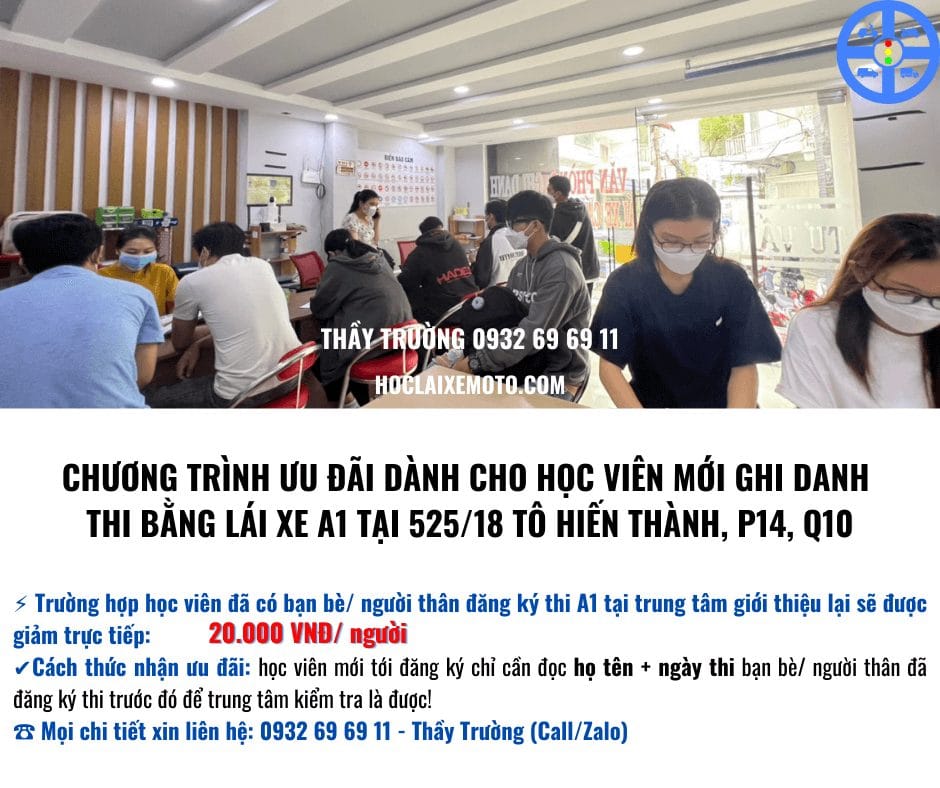Chương Trình Ưu Đãi Dành Cho Học Viên Mới Đăng Ký Thi Bằng A1 Tại 525/18 Tô Hiến Thành, P14, Quận 10